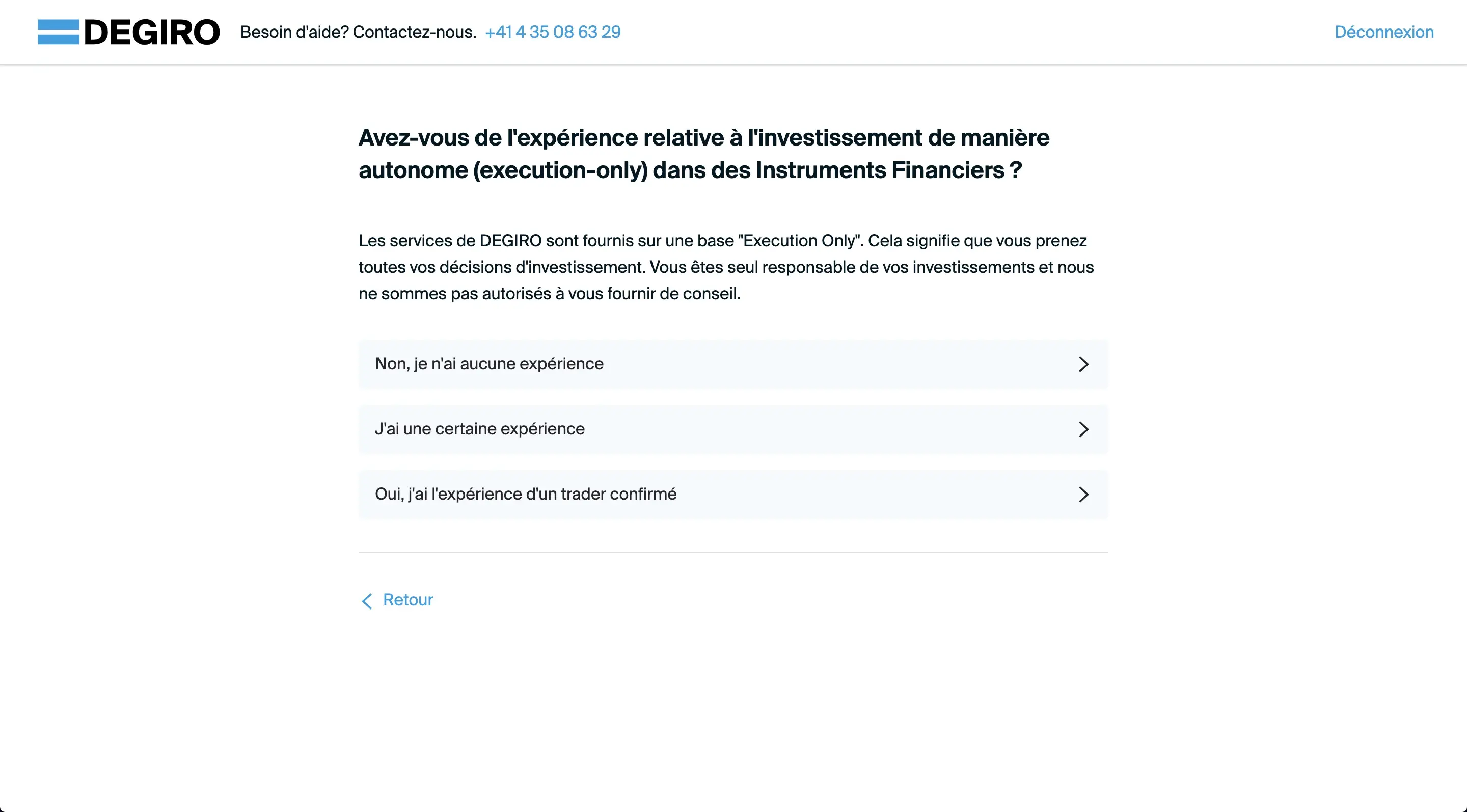 Bestätigung, dass ich weiss, wie man unabhängig investiert, und dass ich keine Beschwerde gegen DEGIRO einreichen werde, weil sie nur meine Kauf- und Verkaufsaufträge ausführen